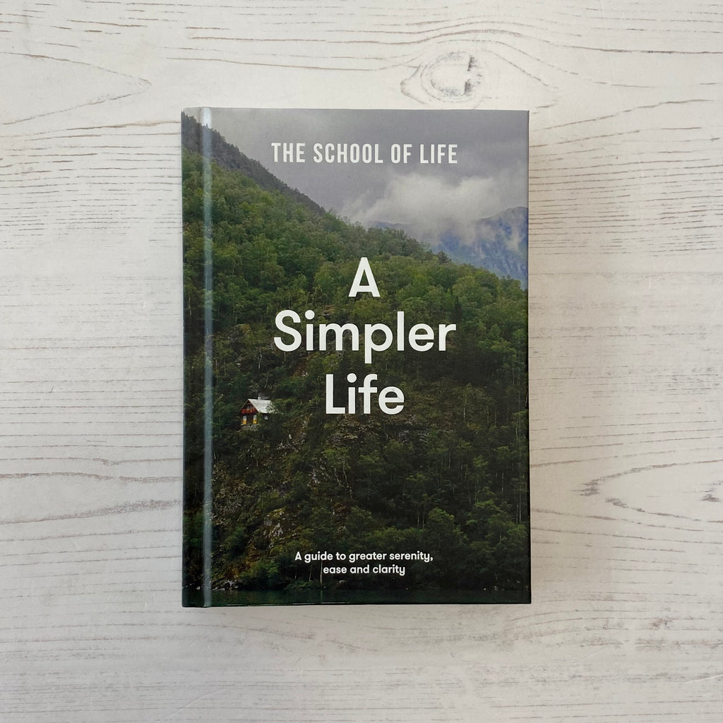 'A Simpler Life: A Guide To Greater Serenity, Ease And Clarity' Book