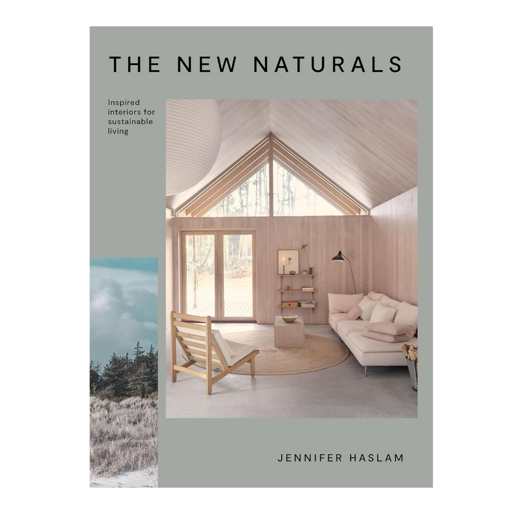 'The New Naturals: Inspired Interiors for Sustainable Living' Book