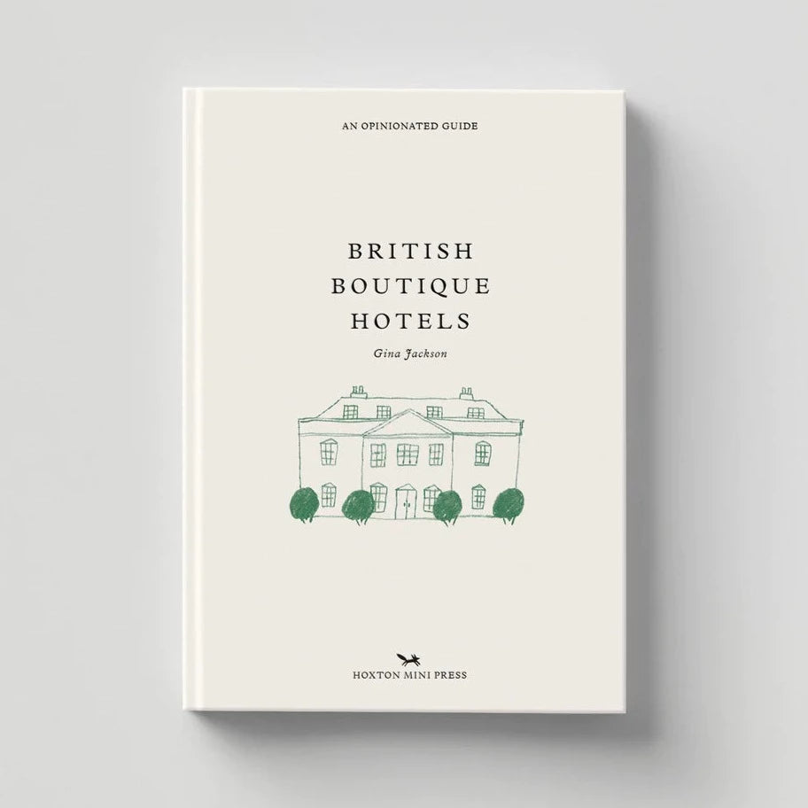'British Boutique Hotels: An Opinionated Guide' Book