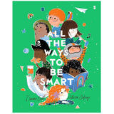 'All The Ways To Be Smart' Children's Book - Winter's Moon 