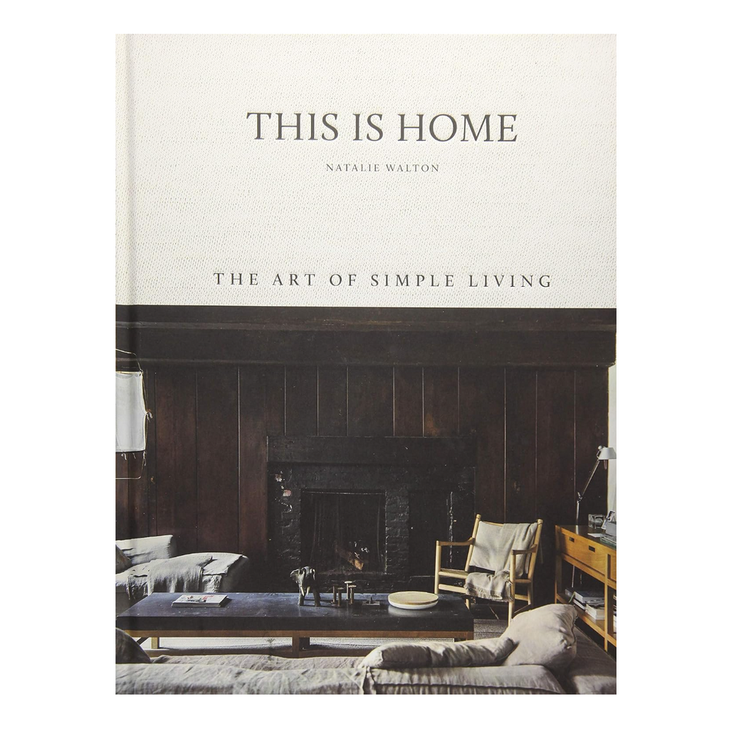 'This is Home: The Art of Simple Living' Book