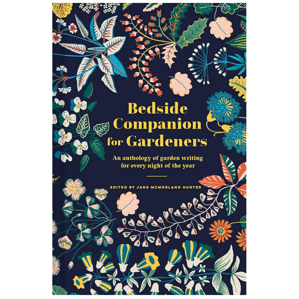 'Bedside Companion for Gardeners: An Anthology of Garden Writing for Every Night of The Year' Book