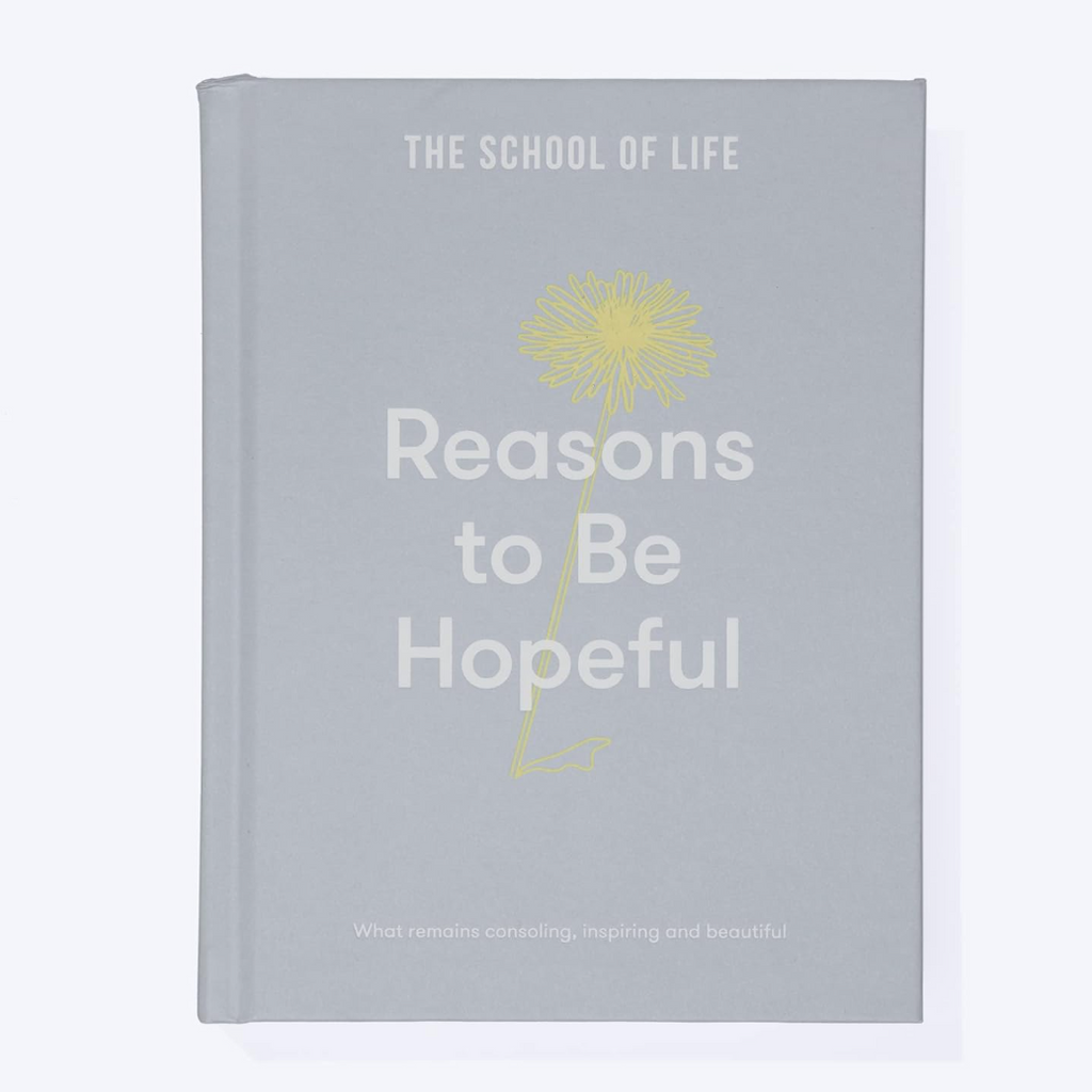 'The School of Life: Reasons To Be Hopeful' Book