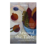 'Around the Table: 52 Essays on Food and Life' - Winter's Moon 