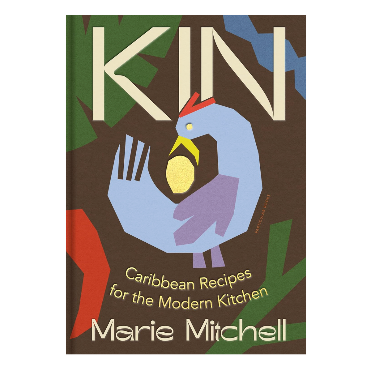 'Kin: Caribbean Recipes for the Modern Kitchen' Cookbook by Marie Mitc ...