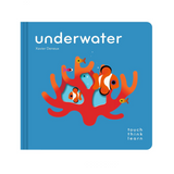 Book cover of 'underwater' by Xavier Deneux with colorful coral and fish illustration on a blue background.