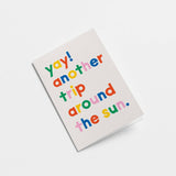 'Another Trip Around the Sun' Greetings Card