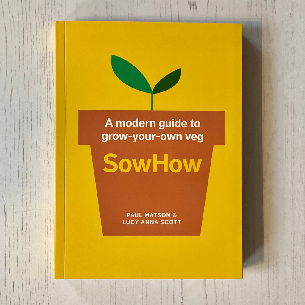 'SowHow: A Modern Guide to Grow-Your-Own Veg' Book