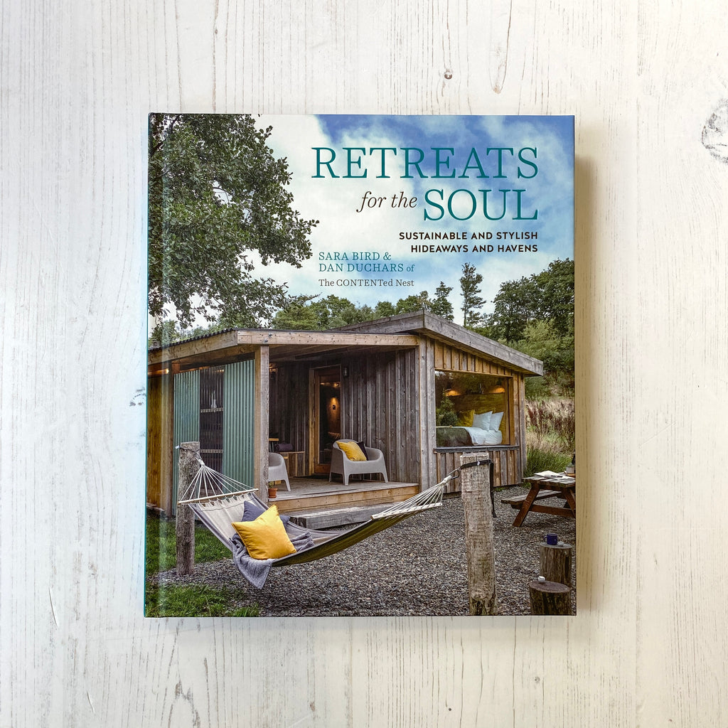 'Retreats for the Soul: Sustainable & Stylist Hideaways and Havens' Book